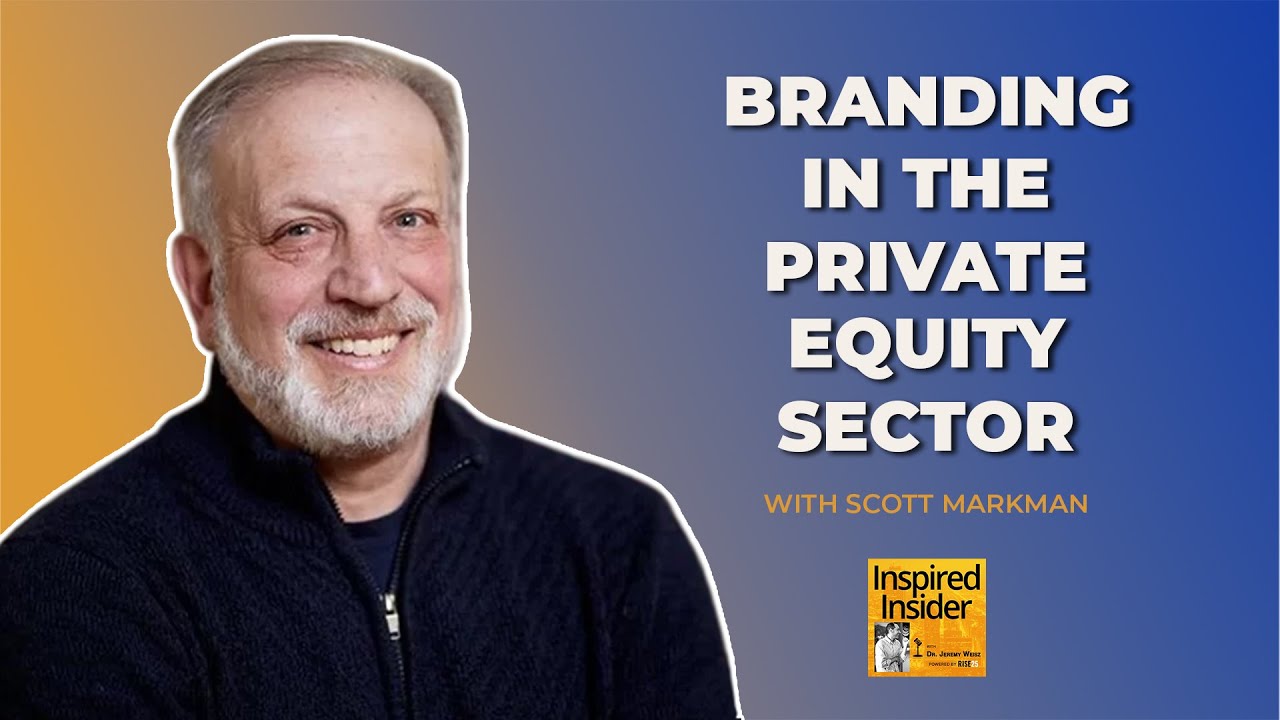 Branding in the Private Equity Sector With Scott Markman - MonogramGroup